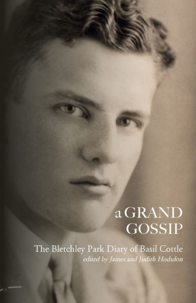 Un gran chisme: el diario de Basil Cottle en Bletchley Park, 1943-45