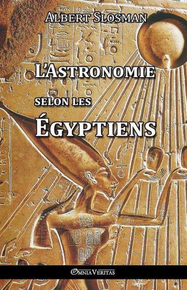 L'Astronomie selon les Egyptiens