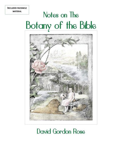 Notes On The Botany Of The Bible