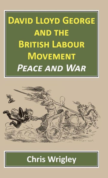 David Lloyd George British Labour Movement