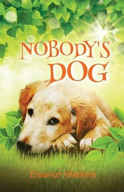 Nobody's Dog - 9781912457427