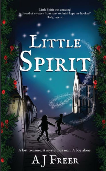 Little Spirit: A Children's Mystery Adventure (Little Spirit Mystery Adventures)