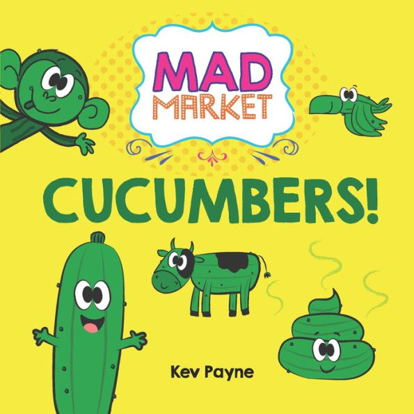 Cucumbers! (Mad Market)