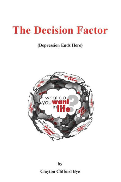 The Decision Factor : Depression Ends Here