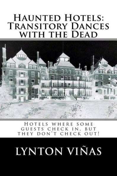 Haunted Hotels: Transitory Dances with the Dead (Hotels Series)