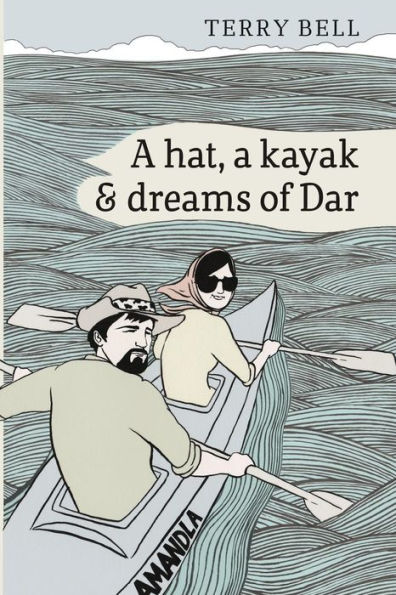 Un sombrero, un kayak y sueños de Dar.