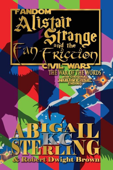 Alistair Strange and the Fan-Friction: The War of the Words