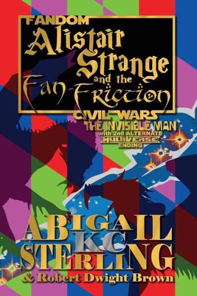 Alistair Strange and the Fan-Friction: The Invisible Man