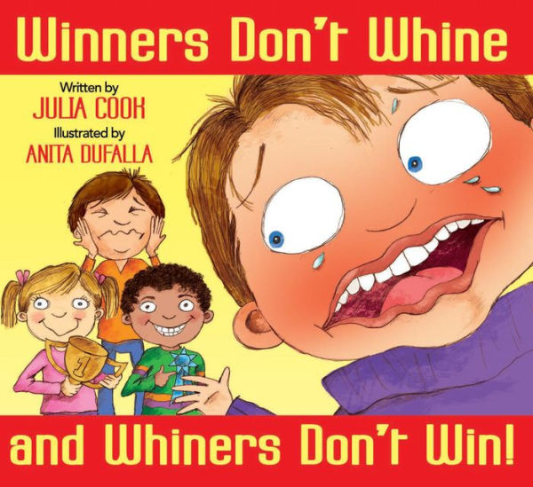 Winners Don't Whine And Whiners Don't Win!