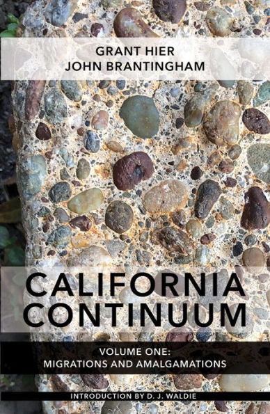 California Continuum, Volume 1: Migrations and Amalgamations