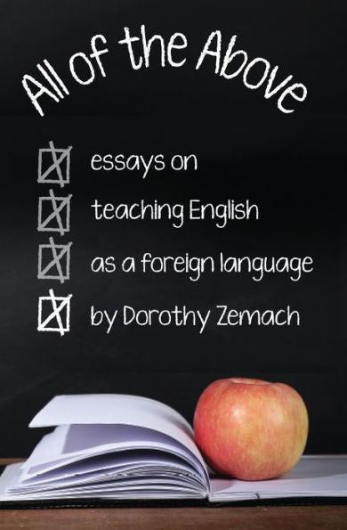 All of the Above: Essays on Teaching English as a Foreign Language