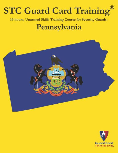 16-hours, Unarmed Skills Training Course for Security Guards: Pennsylvania (STC Guard Card Training)