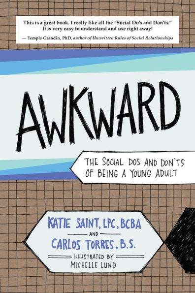 AWKWARD: The Social Dos and Don'ts of Being a Young Adult