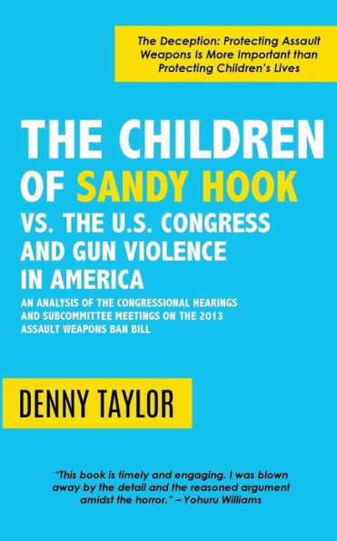 The Children Of Sandy Hook Vs. The U.S. Congress And Gun Violence In America