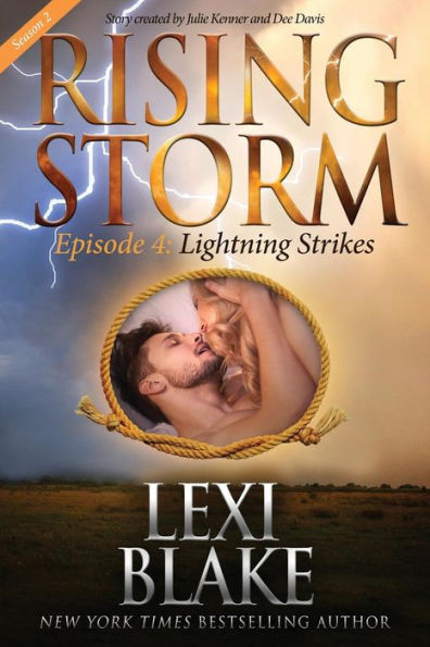 Lightning Strikes, Episode 4, Rising Storm