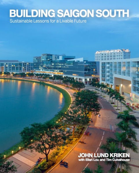 Building Saigon South: Sustainable Lessons for a Livable Future