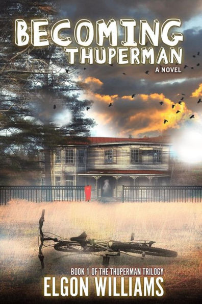 Convertirse en Thuperman (Trilogía de Thuperman)