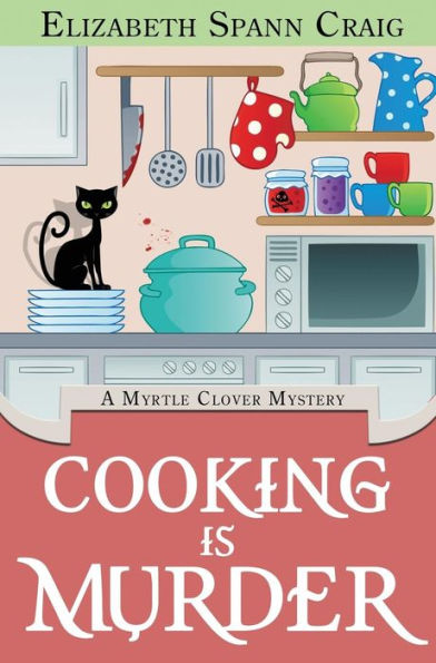 Cocinar es asesinato (11) (Myrtle Clover Cozy Mystery)