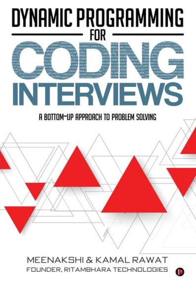 Dynamic Programming for Coding Interviews: A Bottom-Up approach to problem solving