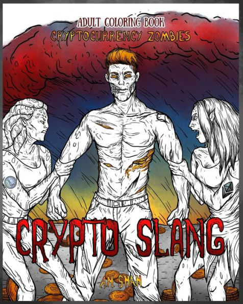 Libro de colorear para adultos Zombis de criptomonedas: Argot criptográfico