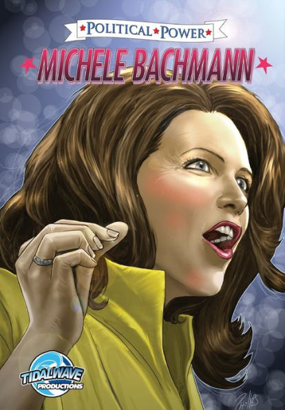 Political Power : Michele Bachmann