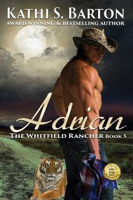 Adrian: The Whitfield Rancher � Tiger Shapeshifter Romance