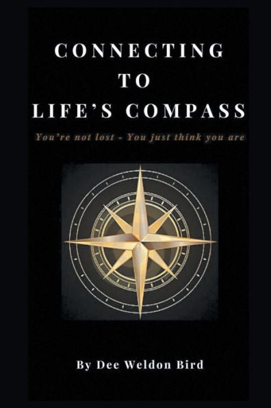 Conectándose con Life's Compass: No estás perdido, solo crees que lo estás