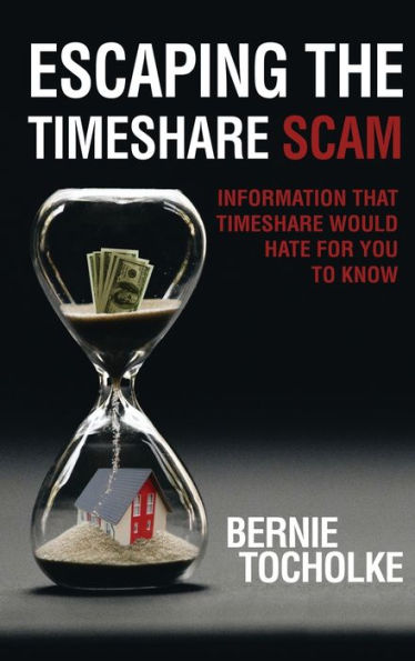 Escaping the Timeshare Scam: Information that Timeshare would hate for you to know