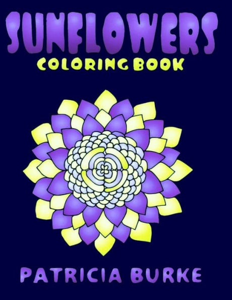 Sunflowers : Coloring Book