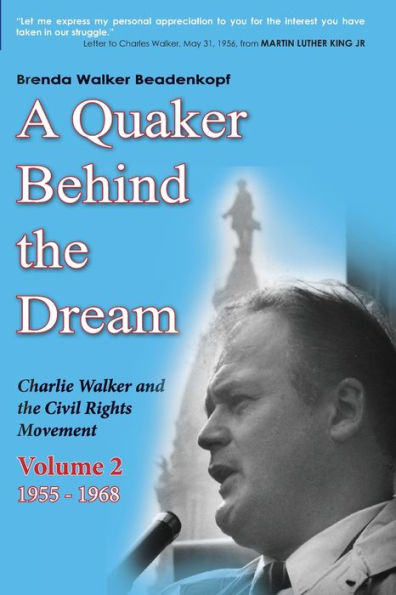 Un cuáquero detrás del sueño: Charlie Walker y el movimiento de derechos civiles (Volumen 2, 1955-1968)