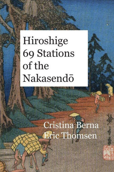 Hiroshige 69 Stations of the Nakasendo