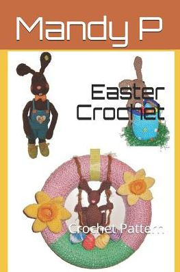 Easter Crochet: Crochet Pattern