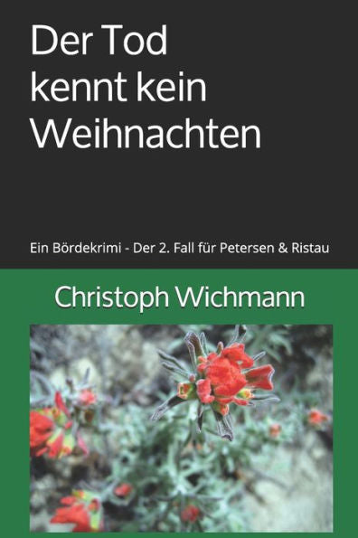 Der Tod kennt kein Weihnachten: Ein Bördekrimi - Der 2. Fall für Petersen & Ristau (German Edition)