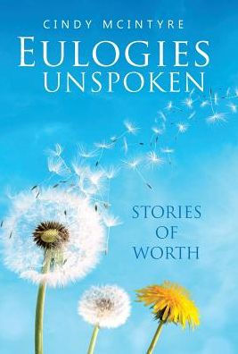 Eulogies Unspoken: Stories of Worth