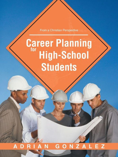 Career Planning for High School Students: From a Christian Perspective