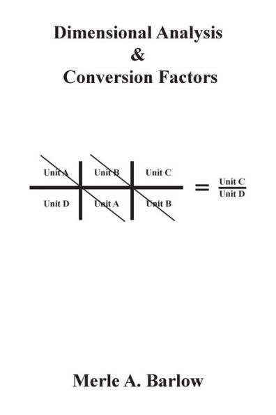 Dimensional Analysis & Conversion Factors - 9781973620617