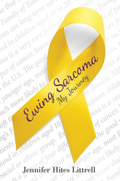 Ewing Sarcoma: My Journey - 9781973627326