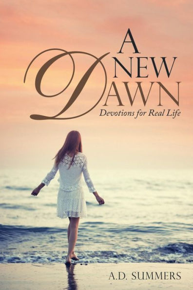 A New Dawn: Devotions for Real Life