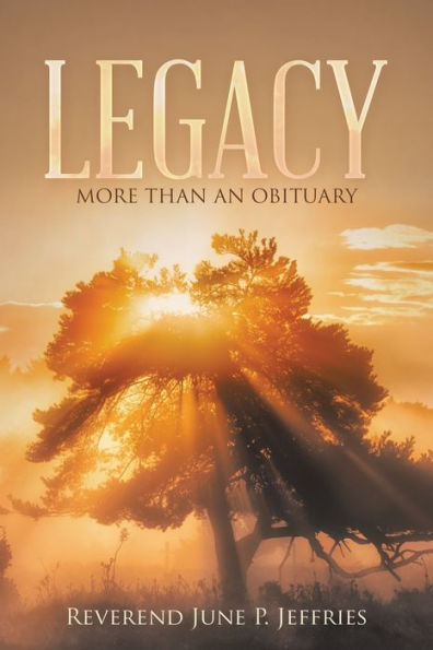 Legacy: More Than an Obituary - 9781973668473