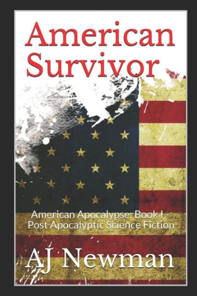 American Survivor: American Apocalypse: Libro I - Ciencia ficción post apocalíptica