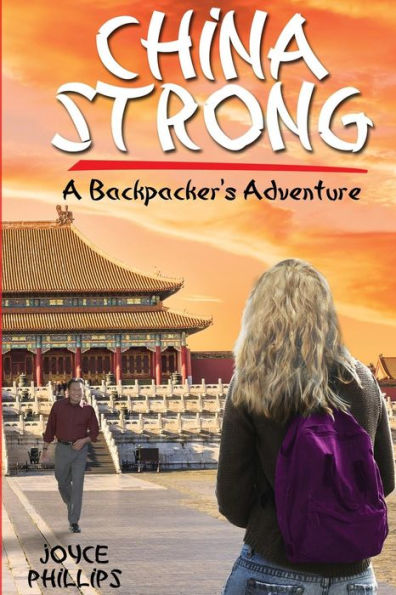 China Strong: A Backpacking Adventure