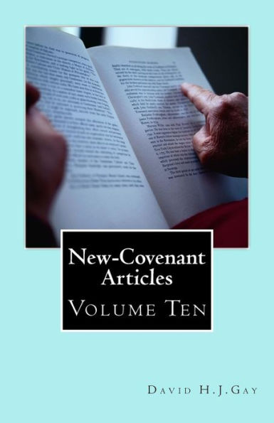 New-Covenant Articles : Volume Ten