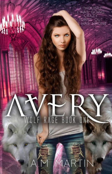 Avery: La furia del lobo Libro uno