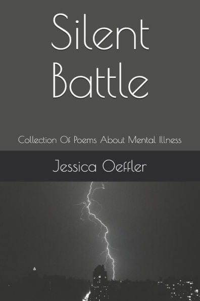 Silent Battle : Collection Of Poems About Mental Illness