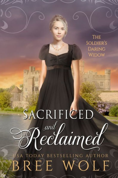 Sacrificed And Reclaimed : The Soldier's Daring Widow