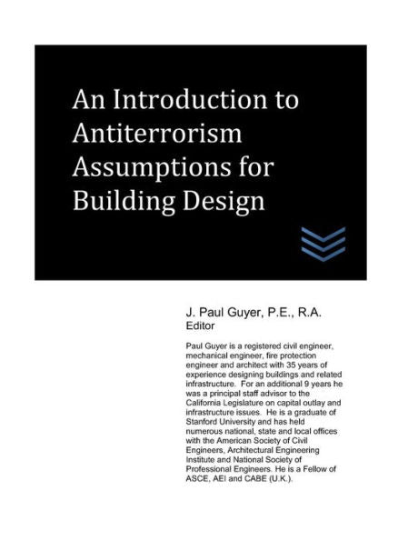 An Introduction to Baseline Antiterrorism Assumptions for Buildings (Building Security Engineering)