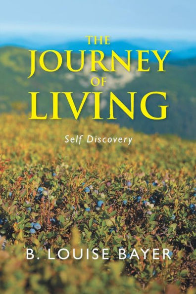 The Journey Of Living : Self Discovery