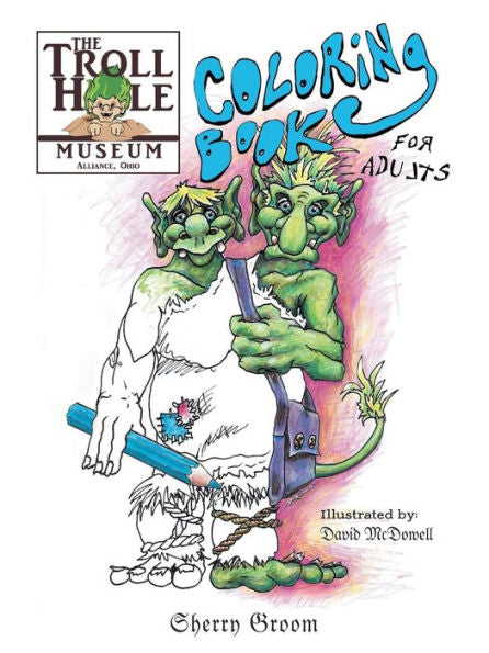 The Troll Hole Museum : Coloring Book For Adults