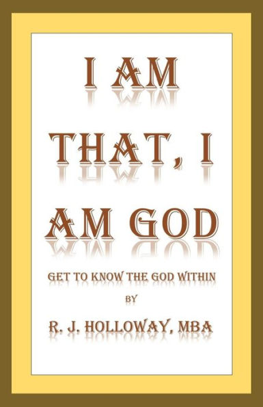 I Am That, I Am God: Get to Know the God Within - 9781982207243