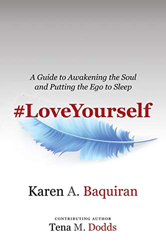 #Loveyourself : A Guide to Awakening the Soul and Putting the Ego to Sleep - 9781982243807